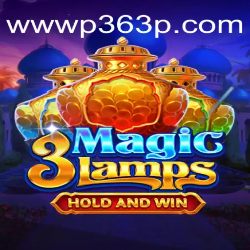 Exploring the Excitement of 3MagicLamps on P363P.COM