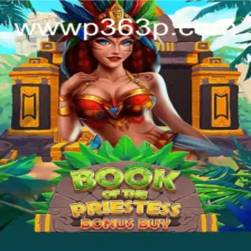 Discover the Mystical World of BookOfThePriestess on P363P.COM Platform-Oficial Slots Brasil