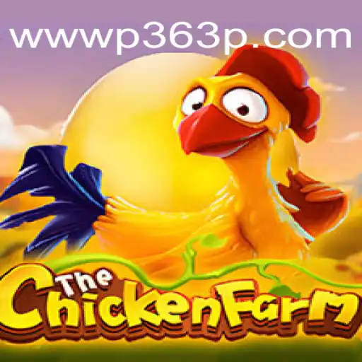 Exploring the Thrills of ChickenFarm on the P363P.COM Platform - Official Slots Brasil