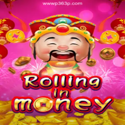 RollingInMoney: The Ultimate Gaming Experience on P363P.COM platform-Oficial Slots Brasil