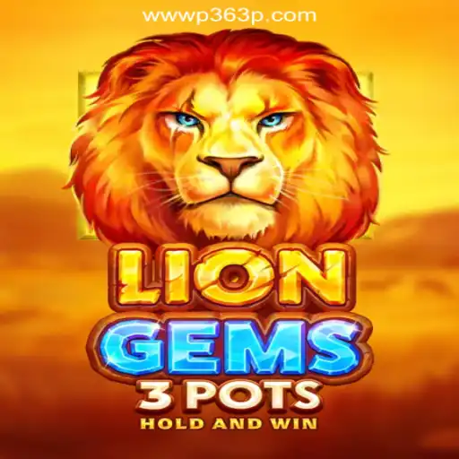 Exploring the Exciting World of LionGems3pots on P363P.COM Platform-Oficial Slots Brasil