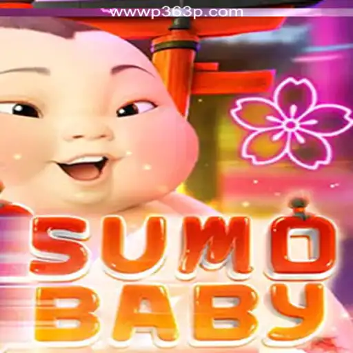 Dive into the Thrilling World of SumoBaby on the P363P.COM Platform